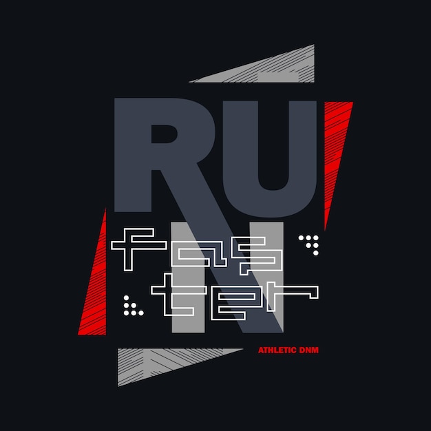 Run faster design. Vector print, typography, poster. premium vector