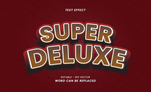 text effects -
super deluxe editable text