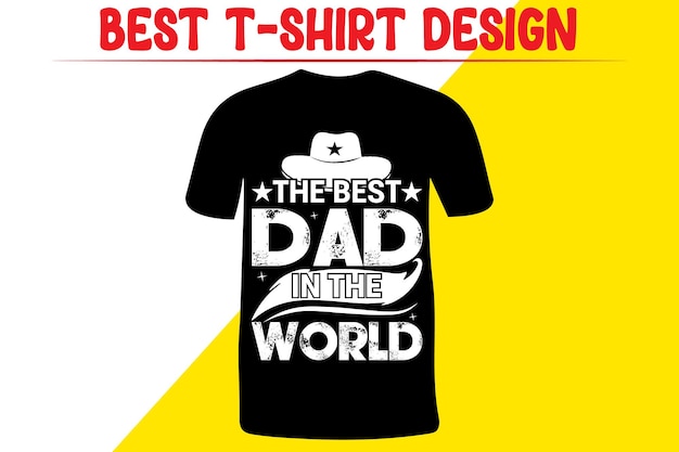 the best dad in the world fathers day greeting typography design template father and son father day