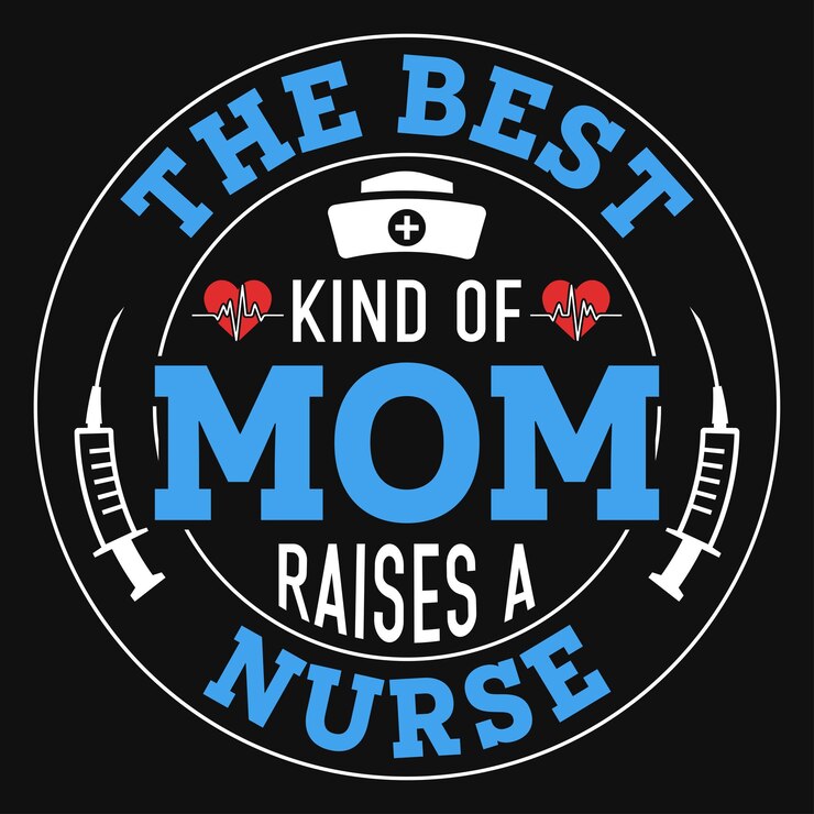 Vector the best kind of mom raises a nurses typography tshirt design