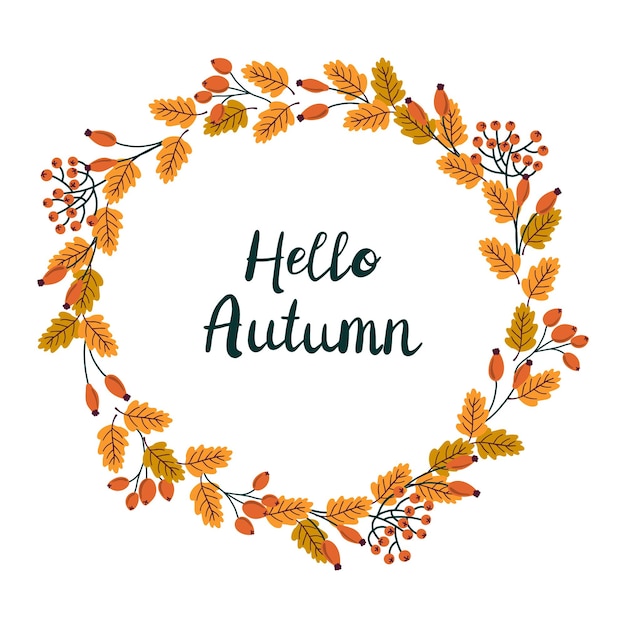 Vector fall wreath with leaves, berries and Hello Autumn lettering.