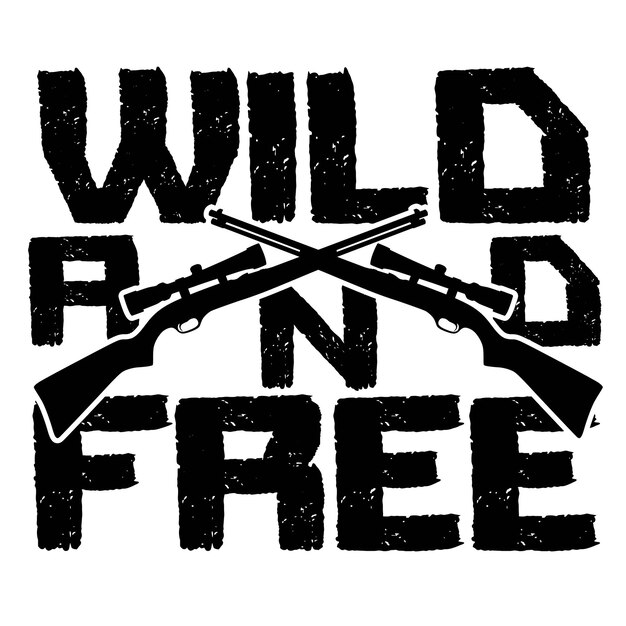 Wild and Free Deer Hunting and Outdoor Adventure Quote Tshirt Crafting Designs Stickers