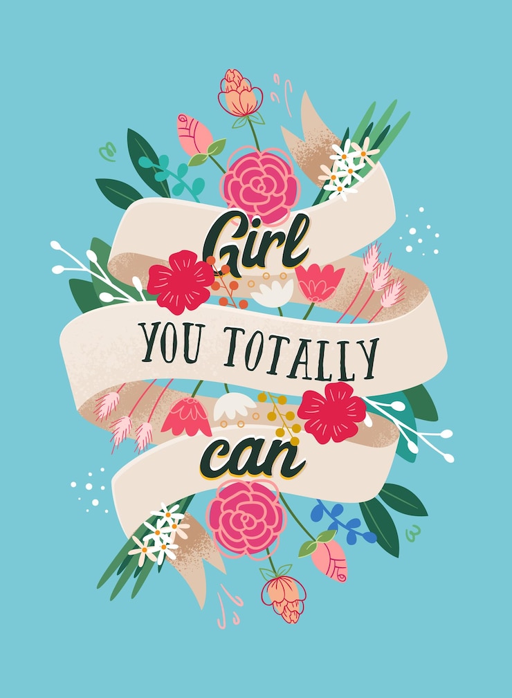 Vector women day card with lettering quote girl you totally can handdrawn flowers vector illustration
