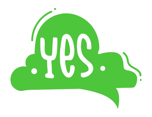 Yes speech bubble cloud shape Message sticker
