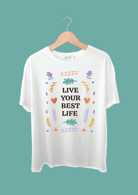 Einfaches handgezeichnetes „live your best life“-t-shirt