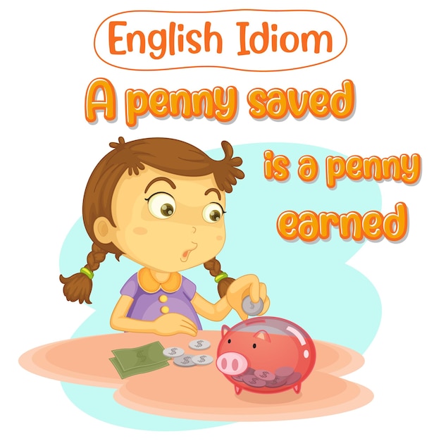 Englische redewendung mit einem gesparten penny ist ein verdienter penny