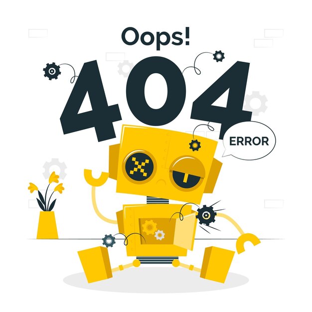 Hoppla! 404 Fehler mit einer kaputten Roboterkonzeptillustration