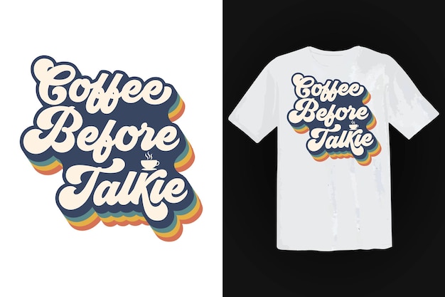Kostenloser Vektor kaffee-t-shirt-design, vintage-typografie und schriftzug, retro-slogan