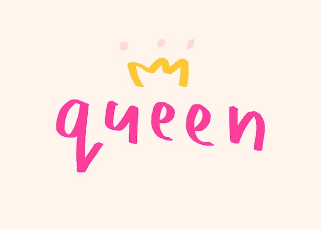 Kostenloser Vektor queen-doodle-typografie auf einem beigen hintergrundvektor