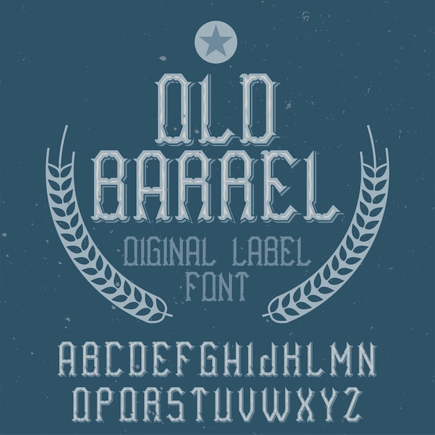 Vintage alphabet und etikettenschrift namens old barrel.