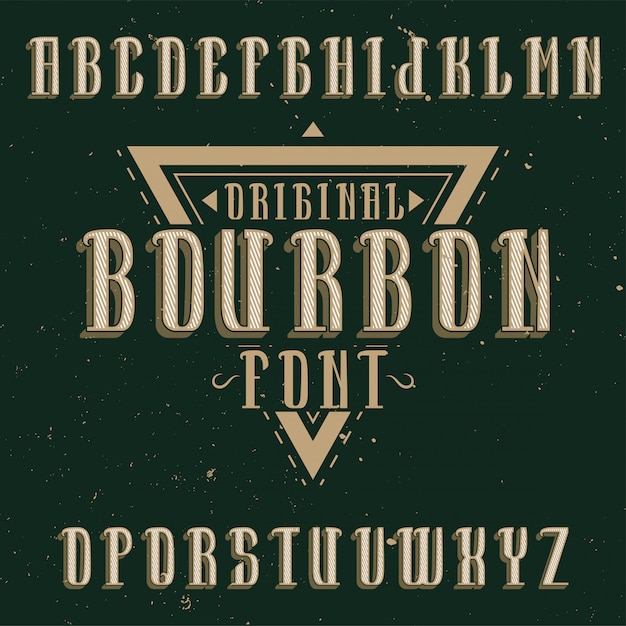 Kostenloser Vektor vintage label schrift namens bourbon. gute schriftart für vintage-etiketten oder -logos.