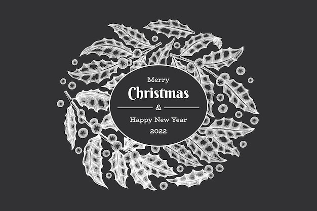 Weihnachten handgezeichnete vektor-grußkarten-design-vorlage. botanische illustration der weinleseart auf kreidetafel. winterpflanzen weihnachtsbanner.