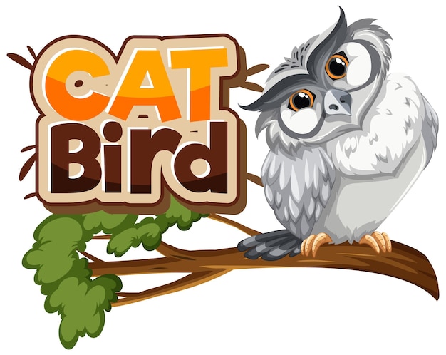 Weiße Eule auf Zweig-Cartoon-Figur mit Cat Bird-Schriftart-Banner isoliert