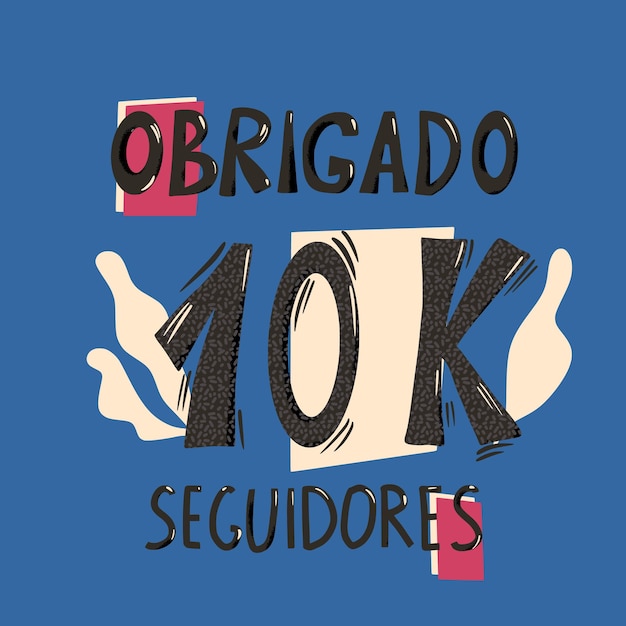 10 k obrigado seguidores danke, portugiesisch