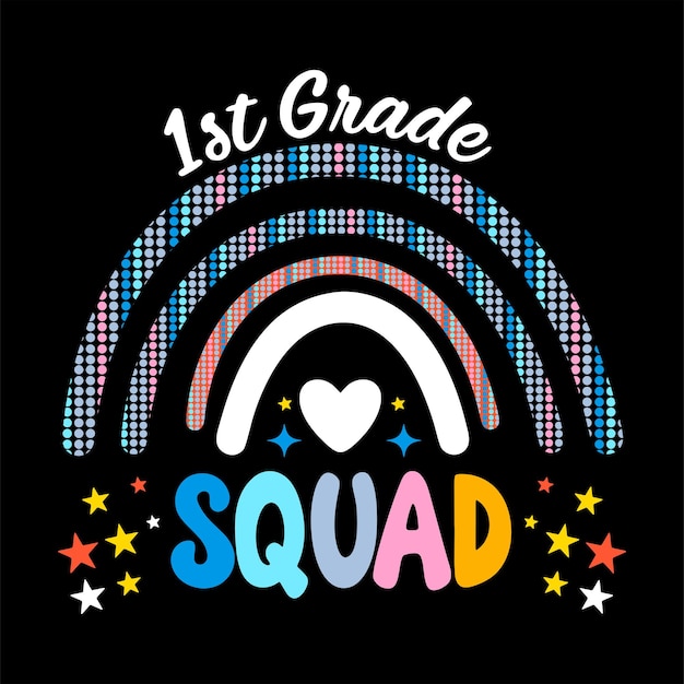 1st Grade Squad Spaß und farbenfrohe Schulthema-Design