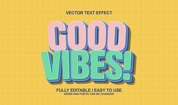 3D-bearbeitbare gute Vibe-Text-Effekt-Grafik-Stil-Vorlage