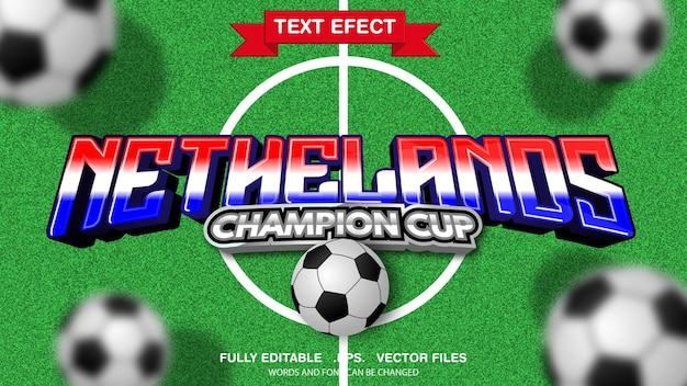 3d bearbeitbarer texteffekt niederlande fußballthema premium-vektor