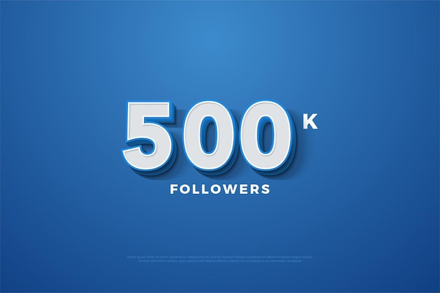 500.000 follower hintergrund mit geprägter 3d-nummer