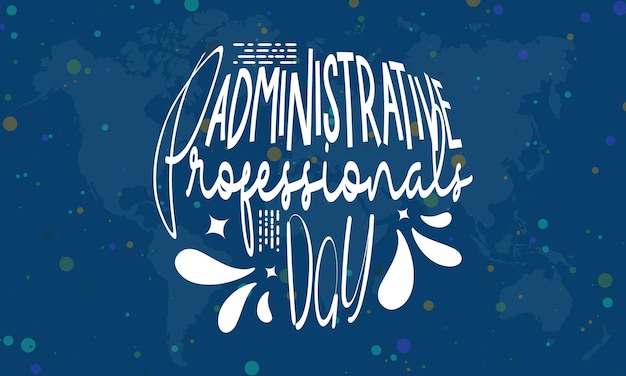 Administrative professionals day secretarys administrative executive personal assistants day concept banner card template t-shirt design mit halbtonpunkt auf blauem hintergrund, beobachtet am 26. april