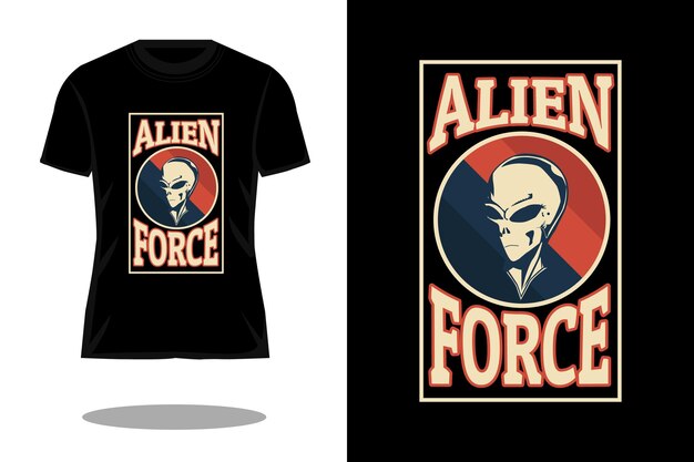 Alien force retro-vintage-t-shirt-design