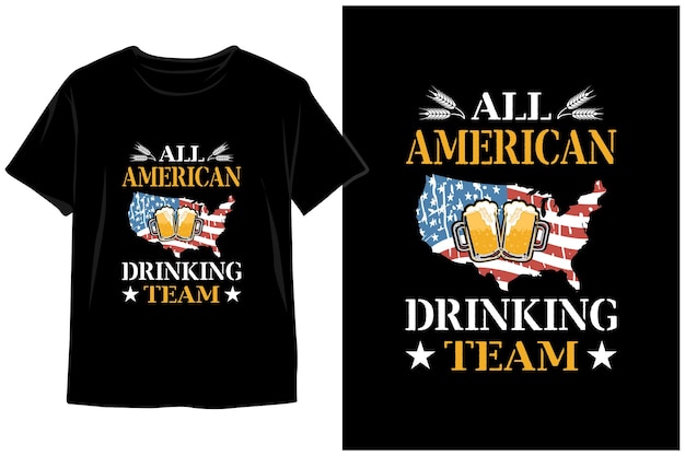 All american drinking team juli 4. t-shirt design