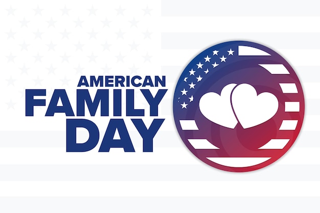 American family day holiday konzept vorlage für hintergrundbanner kartenposter mit textaufschrift vektor eps10 illustration