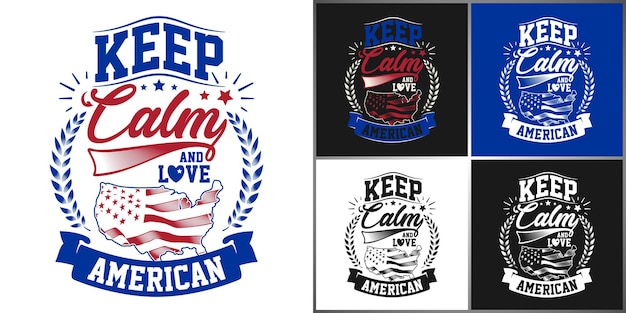 American typography quotes vector design halten sie sich ruhig und lieben sie american