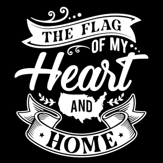 American typography zitiert vektordesign die flagge meines herzens und meines heims