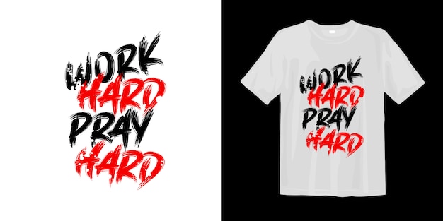 Arbeite hart, bete hart. motivierend t-shirt design