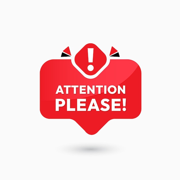 Aufmerksamkeit bitte Ankündigung Banner Ausruf Gefahr Schild und Alarm Icon rote Aufmerksamkeit bitte