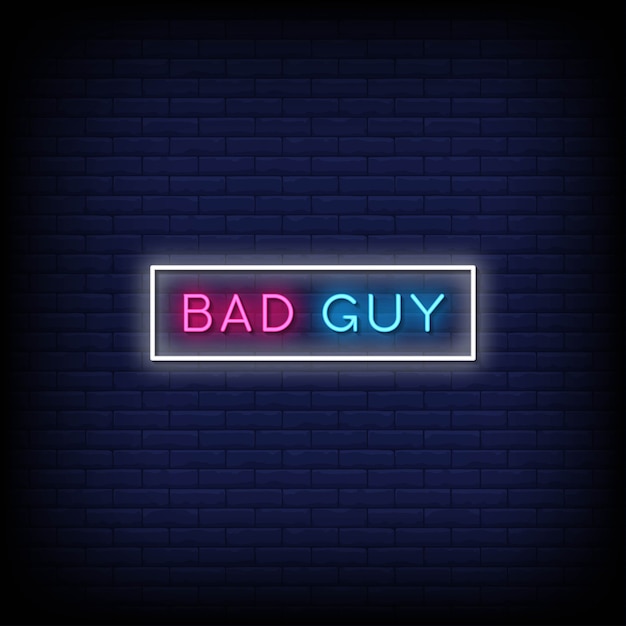 Bad guy neon signs style text