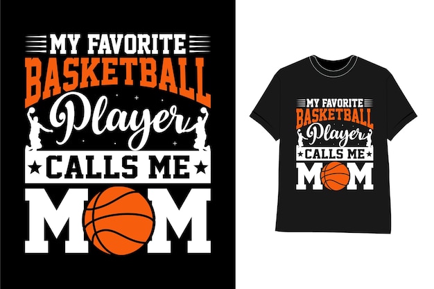 Basketball-typografie-t-shirt-design mein lieblingsbasketballspieler nennt mich mama
