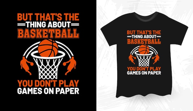 Basketball-Typographie Vektor-T-Shirt-Design Basketball-T-shirt-Design mit motivierendem Zitat