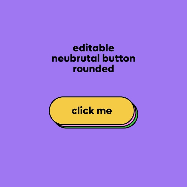 Vektor bearbeitbares neubrutal-button-runde-ui-element für websites und mobile anwendungen