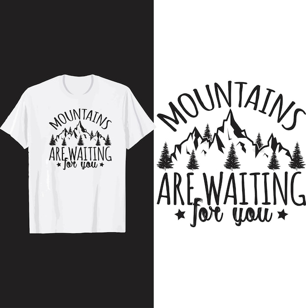 Vektor berge warten auf sie t-shirt-design.