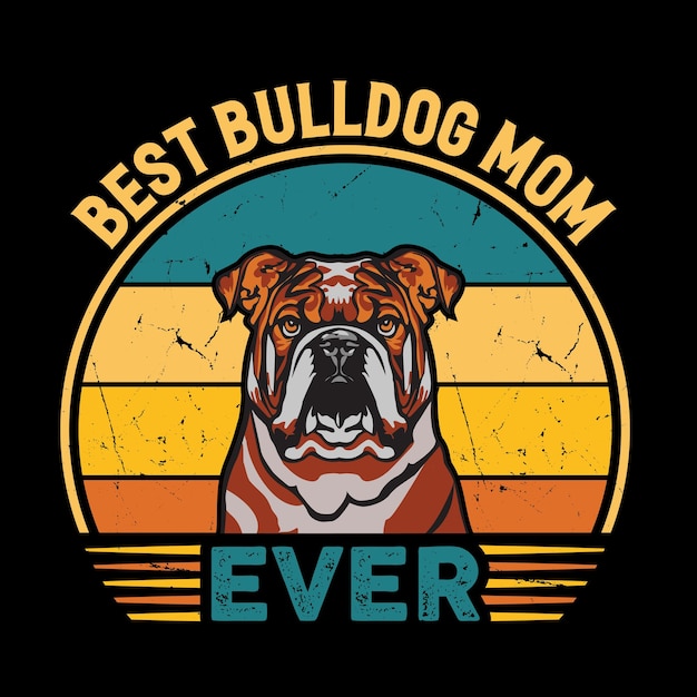 Vektor beste bulldoggen-mutter aller zeiten typografie retro-t-shirt-illustration vintage-t-shirt-vektor