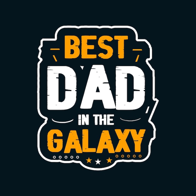 Bester papa in der galaxie bestes papa-t-shirt vintage papa-shirts neue papa-shirts papa-t-shirt-design