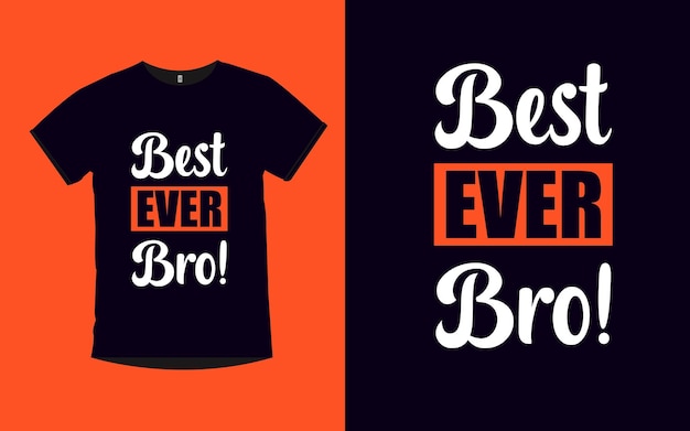 Bestes bro-vatertags-typografie-t-shirt-design aller zeiten