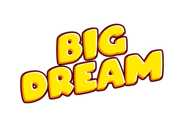 Big Dream-Satz Wow-Slogan-Schriftzug isoliert auf weißem, farbenfrohem Texteffekt-Designvektor Text oder Inschriften in englischer Sprache Das moderne und kreative Design hat rot-orange-gelbe Farben