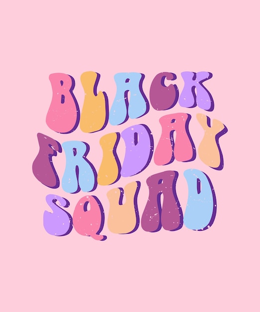 Black friday squad schriftzug zitat vektordesign