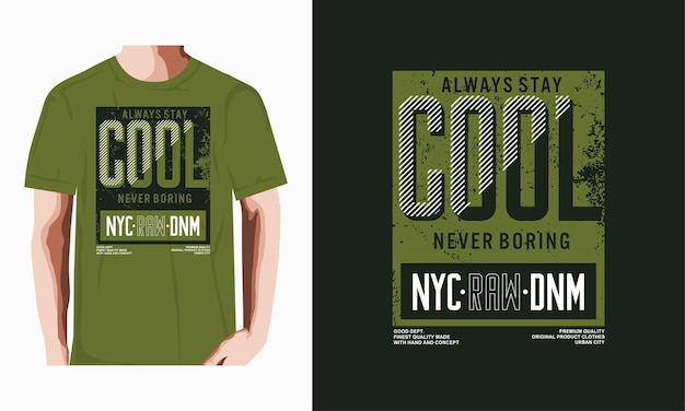 Bleib immer cool zitat für t-shirt design