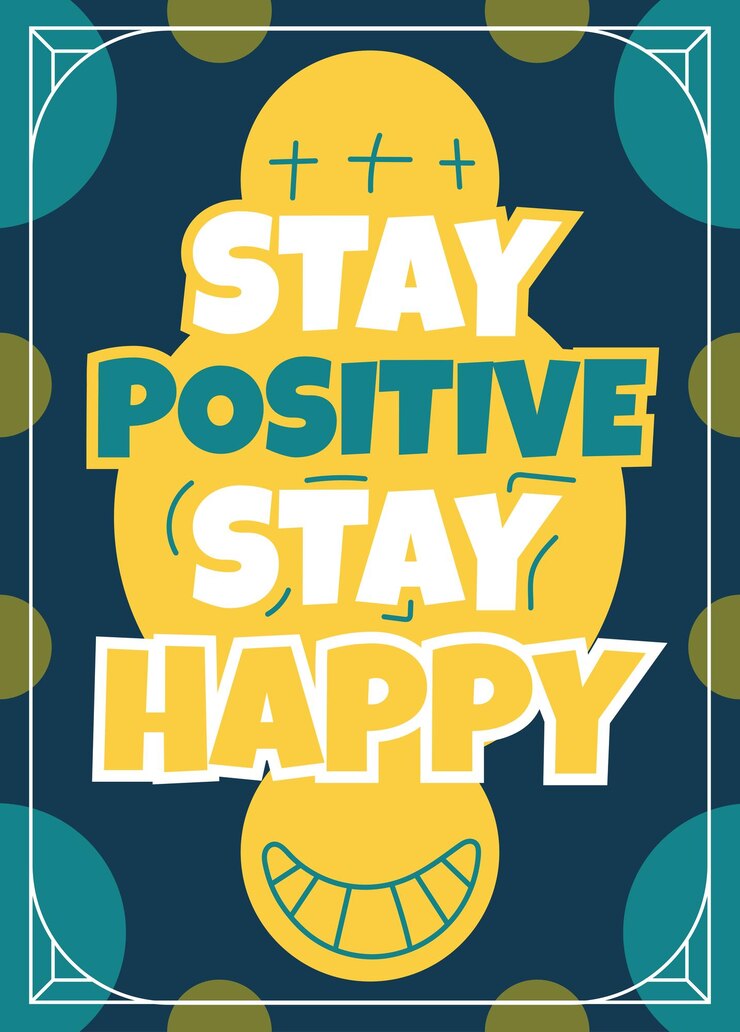 Vektor bleiben sie positiv, bleiben sie glücklich, vertikales poster