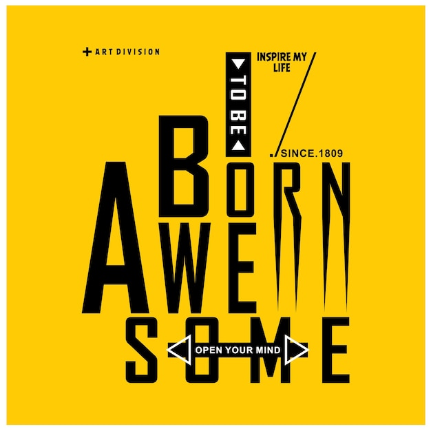 Born to be awesome typografie-designkunst