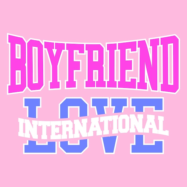 Vektor boyfriend international love varsity girly print (boyfriend internationaler liebes- und universitäts- und mädchendruck)