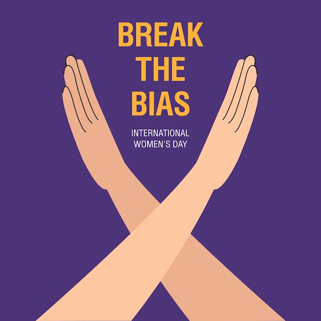 Break the bias-kampagne gekreuzte arme aus protest gegen den internationalen frauentag mit farbigem hintergrund