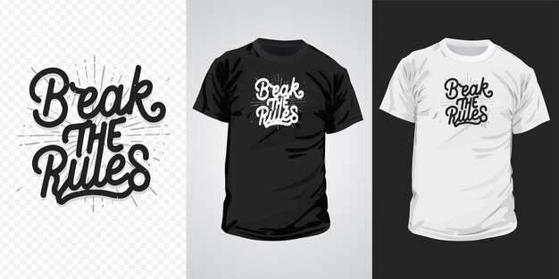 Brechen sie die regeln typographie t-shirt-design