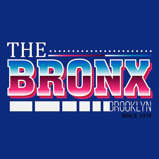 Bronx-slogan-t-stück grafische typografie für druckt-shirt illustrations-vektorkunstweinlese