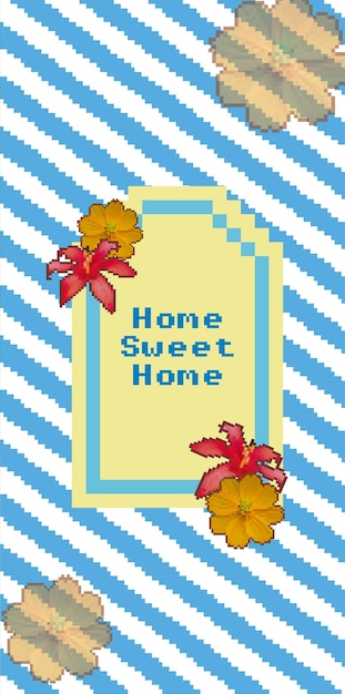 Cartel home sweet home pixel mit blumen