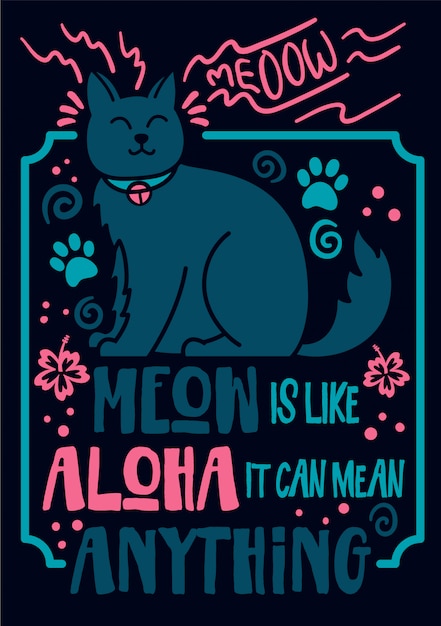 Vektor cat-zitat-meow ist wie aloha