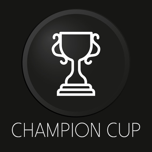 Champion cup minimales vektorliniensymbol auf 3d-schaltfläche isoliert auf schwarzem hintergrund premium-vektor